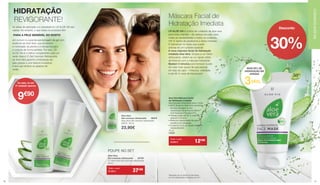 PARA A PELE SENSÍVEL DO ROSTO
REVIGORANTE!
HIDRATAÇÃO
As áreas de aplicação e a variedade do LR ALOE VIA são
vastas. No entanto, o que todos os produtos têm
em comum é a grande percentagem de gel com
essência de Aloe Vera, que armazena
a hidratação da planta e a transporta para
a coleção de forma perfeita. Por isso, LR
ALOE VIA é o melhor companheiro para um
verão fresco! O Gel Cremoso Refrescante
de Aloe Vera garante a hidratação da
pele graças a uma textura inovadora
e leve que lembra os gelados de
verão.
Aloe Vera 		
Gel cremoso refrescante	 20739
2 x Aloe Vera Gel cremoso refrescante
50 ml
POUPE NO SET
*Resultado de um estudo do Dermatest,
com 20 participantes, em janeiro de 2017
.
Máscara Facial de
Hidratação Imediata
Aloe Vera Máscara Facial
de Hidratação Imediata
Gel cremoso refrescante para o rosto
•	50 % de gel de Aloe Vera, bioextrato
	 de rosa selvagem e uma 		
	 combinação de princípios ativos 		
	 com Aquaxyl e Aquapront™
• Hidrata a pele até 95 % mais em
	 apenas 3 minutos*
•	Melhora a elasticidade da pele e o
	 equilíbrio de hidratação
•	A pele fica com um aspeto fresco e 	
	resplandecente
75 ml
20689
LR ALOE VIA é a linha de cuidados de aloe vera
para toda a família – da cabeça aos pés, para
todas as necessidades e todos os cuidados,
100 % isento de parabenos e óleos minerais.
É sobretudo no verão que a pele
precisa de um cuidado especial.
A nova máscara facial de hidratação
imediata Aloe Vera. Graças a um efeito
refrescante, obtém-se um rápido efeito
de frescura com a máscara hidratante.
Bastam 3 minutos para fornecer à pele
do rosto tudo aquilo de que precisa
em dias de calor – Frescura, vitalidade
e até 95 % mais de hidratação!*
3MIN.
MAIS 95% DE
HIDRATAÇÃO EM
APENAS
Aloe Vera
50%
Todo o mês
47,80 € 37€90
Aloe Vera 		
Gel cremoso refrescante	 20679
Aloe Vera Gel cremoso refrescante
20679 · 50 ml
23,90€
Ou seja, no set
2ª unidade apenas
9€90
Desconto
30%
Todo o mês
18,90 € 12€90
CUIDADOSALOEVIACUIDADOSALOEVIA
3130
 