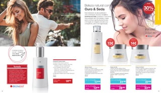 PowerLIFT Creme Facial
• Creme facial suave e cremoso
• Hidrata, revigora e tonifica, para mais 		
	 vitalidade, energia e elasticidade
• Com peptídeos de aveia, ácido
	 hialurónico, extrato de algas e uma
	 mistura de 7 extratos de plantas para um
	 efeito hidratante e antirugas
• Adequado também para a pele masculina
30 ml
28091
A NOSSA ESTRELA
DO DIA – TAMBÉM
PARA PELE
MASCULINA!
+
20
Para pele
seca e
exigente
Um toque de frescura
para homens e mulheres
POWER
LIFT
SPECIAL CARE
Testado
• A Dermatest testou o creme 		
PowerLift, em outubro de 2007, em 	
30 mulheres dos 34 aos 45 anos. 	
A avaliação feita mostrou que a 	 	
grande maioria (83%) sentiu uma 	
tonificação da pele. O mesmo 		
aconteceu em relação à diminuição	
das rugas (80%) e uma pele com 	
um aspeto reanimado e 		
revitalizado (70%)
+
20
Para pele
seca e
exigente
Um toque de frescura
para homens e mulheres
POWER
LIFT
SPECIAL CARE
Beleza natural com
Ouro  Seda
Este tratamento de alta qualidade é
uma combinação exclusiva de ouro e
proteínas de seda. Enquanto o ouro forma
uma proteção anti-UVA perfeita, a seda
pode contribuir significativamente para
a formação do colagénio da pele e por
consquência, para a sua regeneração.
Tónico Facial
• Aclara e refresca a pele
• Com nano-ouro e proteínas de seda
como proteção anti-UVA contra o
envelhecimento prematuro
• Adequado também para pele mista
125 ml
28181
Creme de Noite
• Cuida e regenera a pele ao longo da noite
• Com péptidos TIMP®
e o princípio ativo
anti-rugas SYN®
-COLL para a reparação e
regeneração de danos na pele causados
pelo sol. 50 ml
28183
Creme de Dia
• Textura cremosa, sedosa, de luxo
• Com nano-ouro e proteínas de seda como
proteção anti-UVA contra o envelhecimento
prematuro
• Com um complexo especial de Aglycal®
,
peptídeos TIMP®
e Uvinul A Plus®
*
50 ml
28182
+
30Para todos os
tipos de pele
Tratamento de rosto
de alta qualidade
NANO
GOLD
DAILY CARE
• A Dermatest testou o creme 		
PowerLift, em outubro de 2007, em 	
30 mulheres dos 34 aos 45 anos. 	
A avaliação feita mostrou que a 	 	
grande maioria (83%) sentiu uma 	
tonificação da pele. O mesmo 		
aconteceu em relação à diminuição	
das rugas (80%) e uma pele com 	
um aspeto reanimado e 		
revitalizado (70%)
Poupa
30%de 16 a 31 de julho
De 16 a 31 de julho
17,90€ 12€50
De 1 a 15 de julho
17€90
De 16 a 31 de julho
41,90€ 28€90
De 1 a 15 de julho
41€90
De 16 a 31 de julho
47,90€ 33€50
De 1 a 15 de julho
47€90
Poupa
13€de 16 a 31 /07
Poupa + de
14€de 16 a 31 /07
Todo o mês
23,50 € 19€90
CUIDADOSZEITGARDCUIDADOSZEITGARD
3938
 