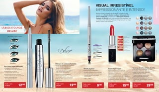 11120-2 Violeta
11120-3 Prata
11120-6 Castanho
11120-7 Cinzento
11130-1
Signature Red
11130-2
Camney Red
11130-3
Peppy Tomato
11130-4
Sensual Rosewood
11130-5
Soft Beige
11130-6
Light Chocolate
11150-1 Night Rock
11150-8 Secret Dawn
11150-10 Delighted Nude
11150-12 Sublime Marine
11150-3VelvetVintage
Sombras de olhos Artistic Quattro
• Tons para várias combinações de cores	
• 4 sombras de olhos em relevo, de pó cozido
• Jogos de cores suaves, acetinadas, 	
	 de brilho delicado a intenso
• Textura profissional extremamente 	
	 sedosa e altamente pigmentada
• Textura wet  dry: aplicar seco ou 	
	 húmido, para isso humedecer o aplicador
11150-... | 4 x 0,5 g
Todo o mês
42,50 € 	 29€90
Batom High Impact
• Textura cremosa e suave cheia de
pigmentos de cor intensa para uma
experiência cromática pura
• Textura inovadora para um acabamento
luxuoso e uma profundidade de cor sedutora
• Transferência de cor uniforme, longa
durabilidade e sensação de suavidade na pele.
11130-... | 3,5 g
Todo o mês
23,90 € 	 15€50
Metallic Eyeliner
• Textura suave e arrebatadora
• Duração extralonga, à prova de água
• Com afia removível na ponta do lápis
	 e pincel integrado para esbater 	
	 as transições
11120-... | 0,37 g
Todo o mês
14,90 € 	 9€90
Full Colour Super delineador
• Delineador de olhos fluido, fácil 	
	 de usar para olhos muito expressivos
• Delineador de cor intensa 	
	 e longa duração, até 12 horas
• Ponta de feltro fina, para um traço 	
	 preciso e elegante, de uma só passagem
• Aplicar sobre a pele limpa 	
	 de gordura e pó-de-arroz
11128 | 1,1 ml
Todo o mês
17,90 € 	 12€50
Máscara de pestanas Fantastic
• Ainda mais espessas, mais compridas 	
	 e mais definidas: Pestanas 3-D 	
	 geniais e de um negro intenso
• Textura de tripla película inteligente: 	
	 com cada aplicação, mais cor, 	
	 mais volume, mais definição
• Escova com estrutura especial: 	
	 Fibras onduladas para 	
	 um resultado perfeito até às pontas
• Para um „efeito pestanas postiças“.
11188 | 10 ml
Todo o mês
26,90 € 	 19€90
Dramático
Arrojado
Casual
Pin-up
Um Produto, vários “Looks”.
Nenhum homem vai resistir ao seu visual. Consiga um olhar
sedutor com o Metallic Eyeliner e o Super Delieneador Full
Colour LR DELUXE. Complete com a Máscara de Pestanas
Fantastic LR DELUXE para umas pestanas mais espessas, mais
compridas e mais definidas: Pestanas 3-D geniais e de um negro
intenso. Este é o seu momento!
LÁBIOS E OLHOS
DELUXE
VISUAL IRRESISTÍVEL
IMPRESSIONANTE E INTENSO!
MAQUILHAGEMMAQUILHAGEMMAQUILHAGEM
5150
 