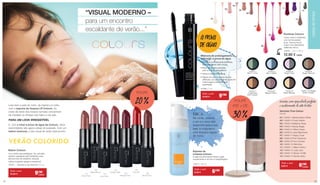 DICA:
No verão, quando
o sol e o calor são
exigentes para a sua
pele, é importante
uma limpeza regular
do rosto.
Espuma de
Limpeza Colours
A espuma abundante limpa a pele
suavemente e remove a maquilhagem.
10377 | 150 ml
VERÃO COLORIDO
10420-1
Mint‘n‘ Pine
10420-3
Sky‘n‘Water
10420-4
Rose‘n‘Grey
10420-6
Taupe‘n‘Bronze
10420-7
Cashmere
and Copper
10420-8
Mauve‘n‘Plum
10420-9
Gold‘n‘Bronze
10420-10 Vintage
Rose‘n‘Grape
Sombras Colours
Cores vivas e cintilantes
com luminosidade
pura. Textura de pó
macio com elementos
refletores de luz.
10420-... | 2 x 1,25 g
12,90 € cadaMáscara de prolongamento e
definição, à prova de água
• Pestanas perfeitamente definidas, 	
	 aparentemente mais longas
• Efeito de volume adicional 	
	 para um olhar inesquecível
• Textura resistente à água
• Depois de usar a escova de alta 	
	 definição, as suas pestanas parecem	
	 mais longas e perfeitamente 	
	separadas.
10266 | 7 ml
“VISUAL MODERNO –
para um encontro
escaldante de verão...”
POUPE
20 %
Batom Colours
Cor e brilho que enfeitiçam. Do vermelho
sedutor, passando pelo fantástico rosa,
até aos tons de castanho naturais.
Lábios cuidados graças à vitamina E.
10431-... Escolha o seu favorito | 4,5 g
-101
Warm Rose
-102
Magic Mauve
-103
Juicy Rose
-104
Orange Toffee
-105
Midnight Plum
-107
Hot Chilli
-108
Brown Rose
Lave bem a pele do rosto, de manhã e à noite,
com a espuma de limpeza LR Colours. As
cores de verão dos nossos vernizes concentram
de imediato os olhares nas mãos e nos pés.
E, com o rímel à prova de água da Colours, olhos
esborratados são agora coisas do passado. Com um
batom luminoso, o seu visual de verão está pronto!
PARA UM LOOK IRRESISTÍVEL
06
07
08
09
10
11
13
14
12
01
03
02
04
05
Vernizes com opacidade perfeita
e acabamento de alto brilho
Vernizes True Colour
5,5 ml
01 | 10400-1 Marshmallow White
02 | 10400-2 Frosty Vanilla
03 | 10400-3 Ballerina Rose
04 | 10400-4 Sandy Beige
05 | 10400-5 Toffee Cream
06 | 10400-6 Latte Macchiato
07 | 10400-7 Happy Coral
08 | 10400-8 Pink Flamenco
09 | 10400-9 Foxy Fuchsia
10 | 10400-10 Red Kiss
11 | 10400-11 Black Cherry
12 | 10400-12 Lady Lilac
13 | 10400-13 Brown Truffle
14 | 10400-14 Smoky Grey
POUPE
ATÉ + DE
30 %
À PROVA
DE ÁGUA
Todo o mês
12,50 € 9€90
Todo o mês
15,00 € 9€90
Todo o mês
8,50 € 6€90
Todo o mês
8,90 € 6€90
VISUALDEVERÃO
CADA
CADA
2322
 