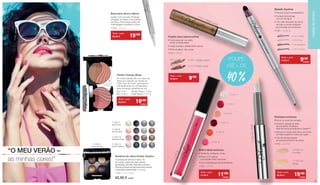 “O MEU VERÃO –
as minhas cores!”
Sombras de olhos Artistic Quattro
4 sombras de olhos em relevo, de
pó cozido. Jogos de cores suaves,
acetinadas, de brilho delicado a intenso.
Textura profissional extremamente sedosa
e altamente pigmentada. 4 x 0,5 g
11150-... | 4 x 0,5 g
42,50 € cada
11150-1
Night Rock
11150-8
Secret Dawn
11150-10
Delighted Nude
11150-12
Sublime Marine
Base para olhos e lábios
Iguala o tom de pele. Prolonga
a fixação do batom e da sombra
de olhos. Para aplicar antes da
maquilhagem de lábios e olhos.
11108-... | 2,2 g
Todo o mês
20,50 € 15€90
Perfect Powder Blush
As cores opacas dão um toque de
frescura e realçam as maçãs do
rosto. Duo de cores, para aplicar
individualmente ou combinadas,
para inúmeras variações de cor.
a	| 11113-1	 Ruddy Rose | 11,8 g
b	| 11113-2 	 Petal Peach | 11,1 g
Todo o mês
29,90 € 19€90
b
a
Fixador para sobrancelhas
• Fluido para dar cor, estilo
e fixar a sobrancelha
• Longa duração, acabamento natural
• Pinta os pêlos, não a pele
11121-... | 6 ml
11121-1 Bright Liquid
11121-2 Dark Liquid
Todo o mês
16,90 € 9€90
Metallic Eyeliner
• Textura suave e arrebatadora
• Duração extralonga, 	
à prova de água
• Com afia removível na ponta
do lápis e pincel integrado
para esbater as transições
11120-... | 0,37 g
11120-2 Violeta
11120-3 Prata
11120-6 Castanho
11120-7 Cinzento
Todo o mês
14,90 € 9€90
11131-1
11131-2
11131-3
11131-4
11131-5
11131-8
Brilho labial luminoso
• Cintilante, brilhante, vívido
• Efeito 3-D: Lábios
com aspeto mais volumoso
• Com substâncias ativas benéficas
11131-... | 4 ml
Todo o mês
17,90 € 11€90
Destaque luminoso
Elimina os sinais de cansaço
• Nutritivo, graças ao óleo 	
de amaranto, bisabolol, 	
óleo de murta australiana e OptisolTM
• Aplicar por baixo dos olhos, por cima	
do lábio superior e sobre as rugas
• Fácil de dosear graças 	
ao sistema giratório de clique
11109-... | 2,5 ml
11109-101
Porcelain
11109-102
Ginger
Todo o mês
25,90 € 15€90
POUPE
ATÉ + DE
40 %
VISUALDEVERÃO
11121-1 Bright Liquid
11150-3
Velvet Vintage
11120-2Violeta
11109-102Ginger
11131-8
CADA
CADACADA
CADA
2524
 
