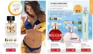 Beautyqueen
Eau de Parfum
Uma mistura da fresca tangerina,
rosa romântica, provocante jasmim
e almíscar.
30134 | 50 ml
Todo o mês
29,90 € 19€90
Rockin‘Romance
Eau de Parfum
Uma explosão aromática
multifacetada para a aventura
que é a vida!
3250 | 50 ml
Todo o mês
29,90 € 19€90
Harem Eau de Parfum
Arrebatadora combinação da
tangerina frutada e do chocolate-
caramelo deliciosamente doce.
3400 | 50 ml
Todo o mês
29,90 € 19€90
Brilliant Look Eau de Parfum
A mistura de fragrâncias explosiva com bergamota frutada,
flor de laranjeira, jasmim e cativante patchouli apreende o
sentido da vida feminino e moderno e converte-o numa
presença de glamour incomparavelmente excitante.
30095 | 50 ml
Todo o mês
29,90 € 19€90
•FLORAL
•FRUTADO
•SENSUAL
ALMÍSCAR
TANGERINA
JASMIM
ORIENTAL•ADOCICADO•SEDUTOR
BERGAMOTA JASMIM CARAMELO
ORIENTAL•ADOCICADO•SEDUTOR
BERGAMOTA BAUNILHATANGERINA FRESCO•FLORAL•INSPIRADOR
LIMÃO YLANG-YLANGROSA
OS PERFUMES
DESTAS 2 PÁGINAS
POR APENAS
19,90€
“O MEU PERFUME –
a minha essência para
os dias quentes”
As temperaturas aumentam e os flirts também?
Com as fragrâncias Design LR, descontraia em momentos de convívio.
Para todas as ocasiões - de manhã à noite. Estas fragrâncias proporcionam
recordações inesquecíveis. Encantam e seduzem permanentemente,
cativando com uma atratividade lúcida e uma paixão avassaladora.
CADA
POUPE
+ DE
30 %
PERFUMARIA
3736
 
