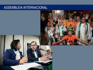 ASSEMBLEIA INTERNACIONAL
 