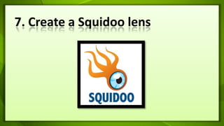 7. Create a Squidoo lens