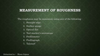 Tool wear & Tool life / Machinability / Surface roughness | PPTX