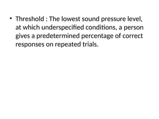 Pure tone audiometry presentation pptppt. X | PPTX