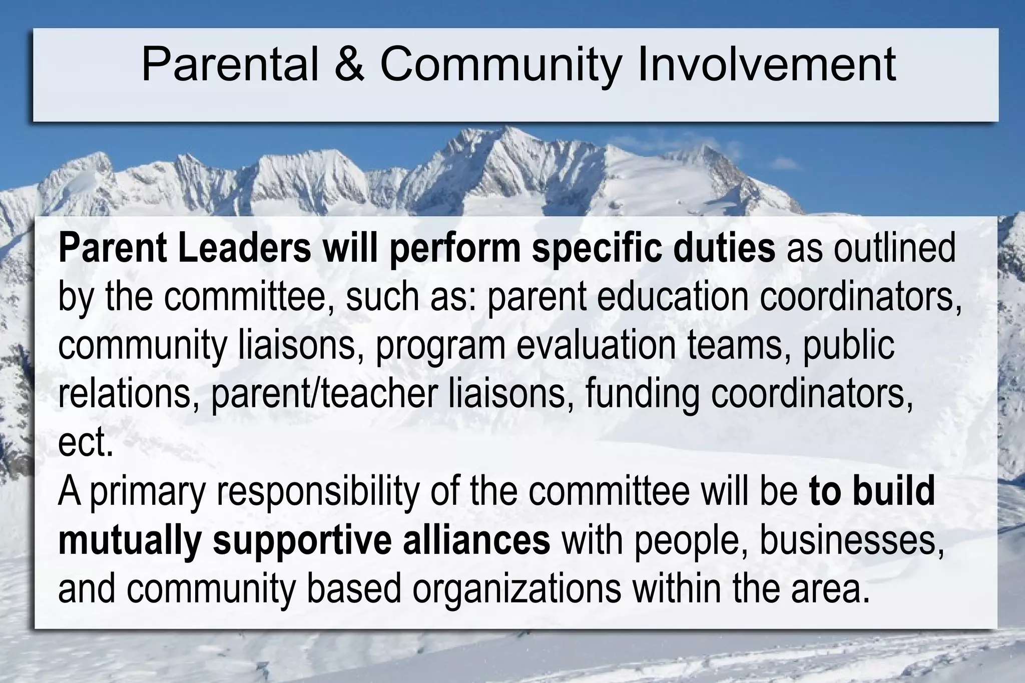 Impact on Student Achievement REASEARCH Shows... Students  have higher grades, better attendance, increased self-esteem, and fewer behavior problems Schools  with on-going & inclusive parent programs are more effective than schools without such programs 