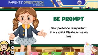 PARENTS’ ORIENTATION
S.Y 2023-2024
 