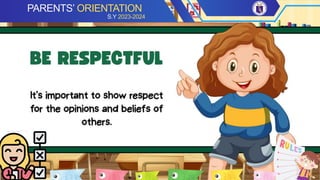 PARENTS’ ORIENTATION
S.Y 2023-2024
 