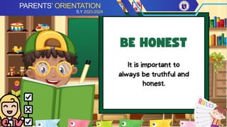 PARENTS’ ORIENTATION
S.Y 2023-2024
 