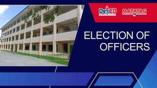ELECTION OF
OFFICERS
 