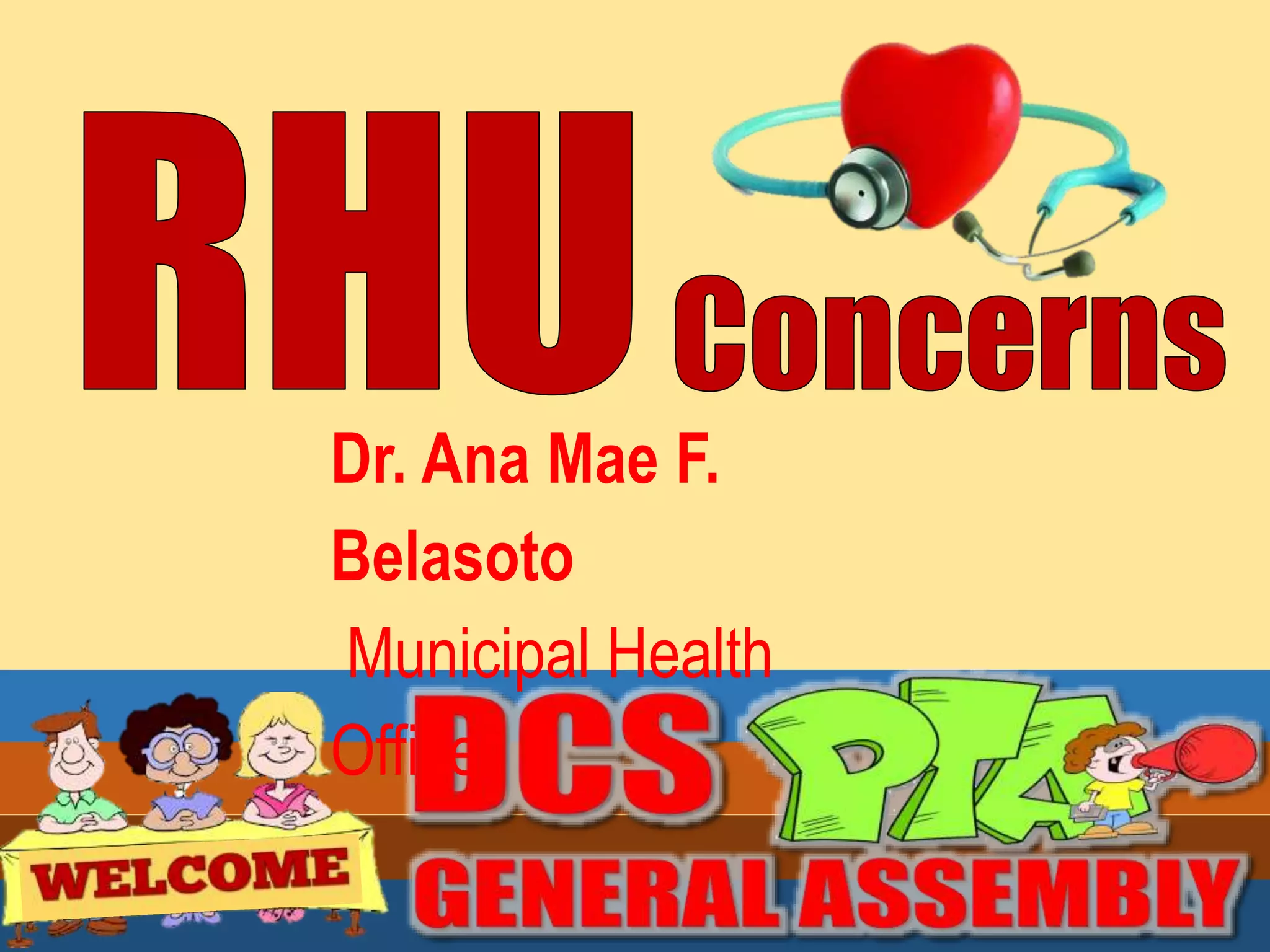 Dr. Ana Mae F.
Belasoto
Municipal Health
Officer