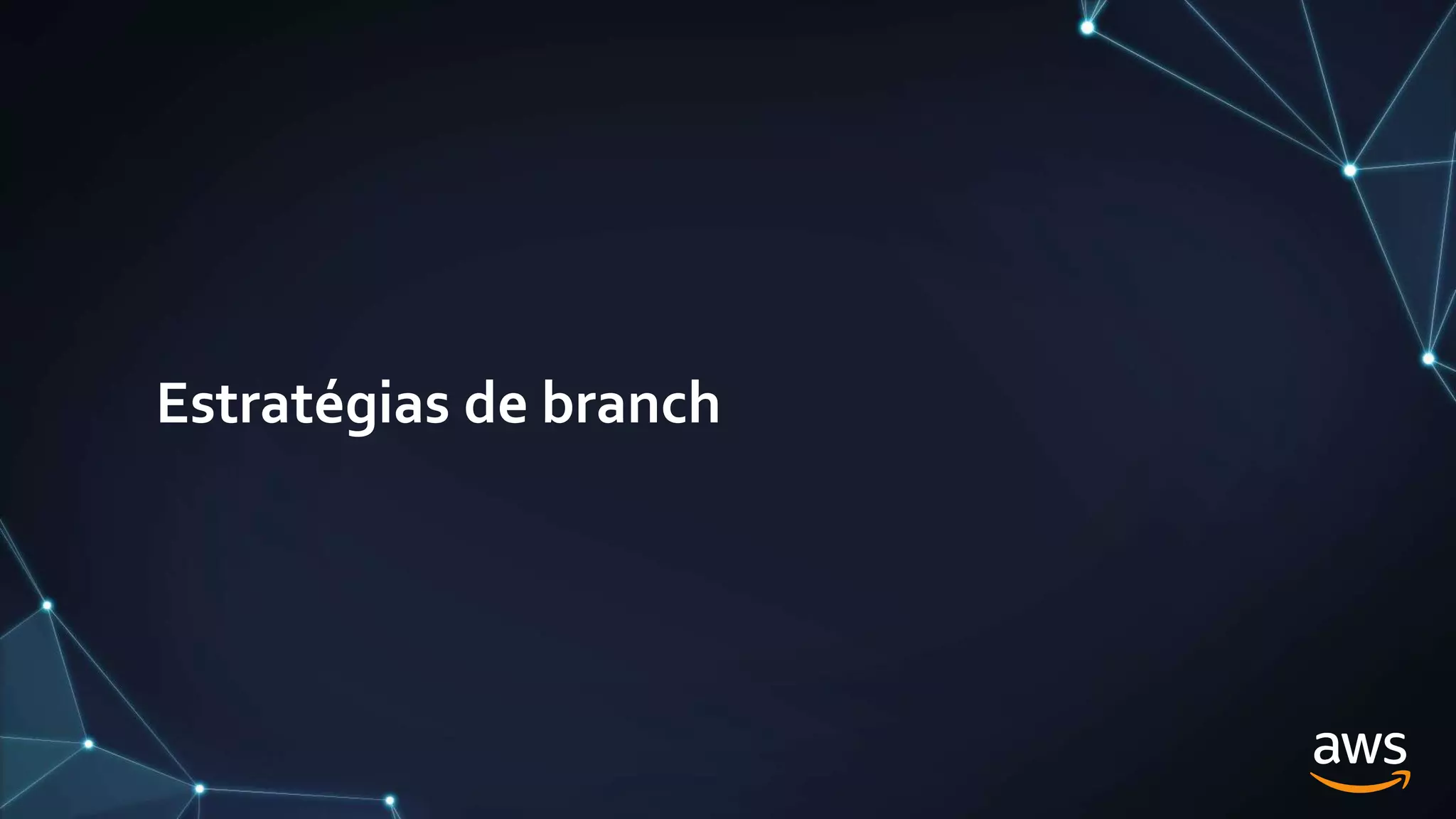 Estratégias de branch
 