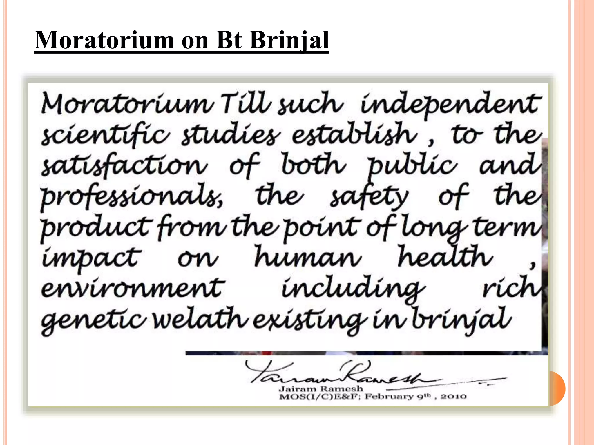 Moratorium on Bt Brinjal
 