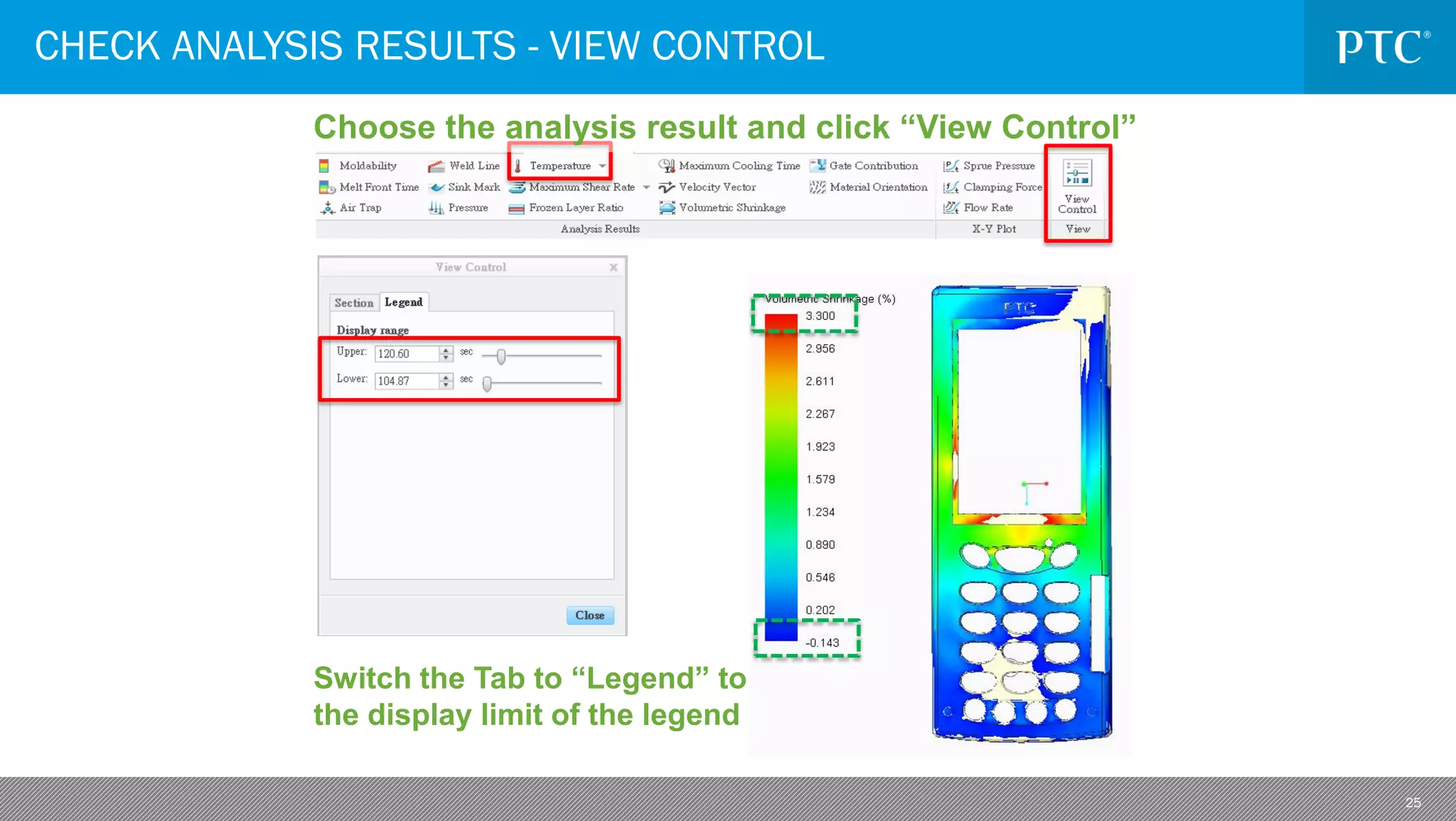 25
CHECK ANALYSIS RESULTS - VIEW CONTROL
Switch the Tab to “Legend” to change
the display limit of the legend bar
Choose the analysis result and click “View Control”
 