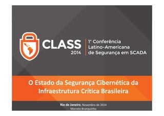 [CLASS 2014] Palestra Técnica - Marcelo Branquinho