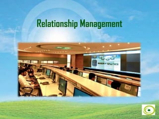 Relationship Management
 