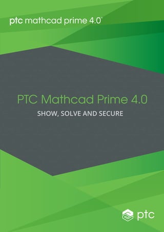 Ptc mathcad prime 4.0 brochure | PDF