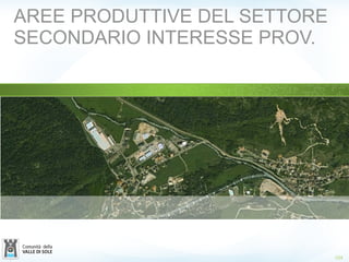 104
AREE PRODUTTIVE DEL SETTORE
SECONDARIO INTERESSE PROV.
 