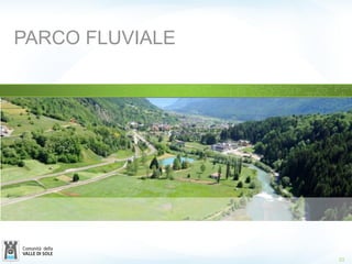 53
PARCO FLUVIALE
 