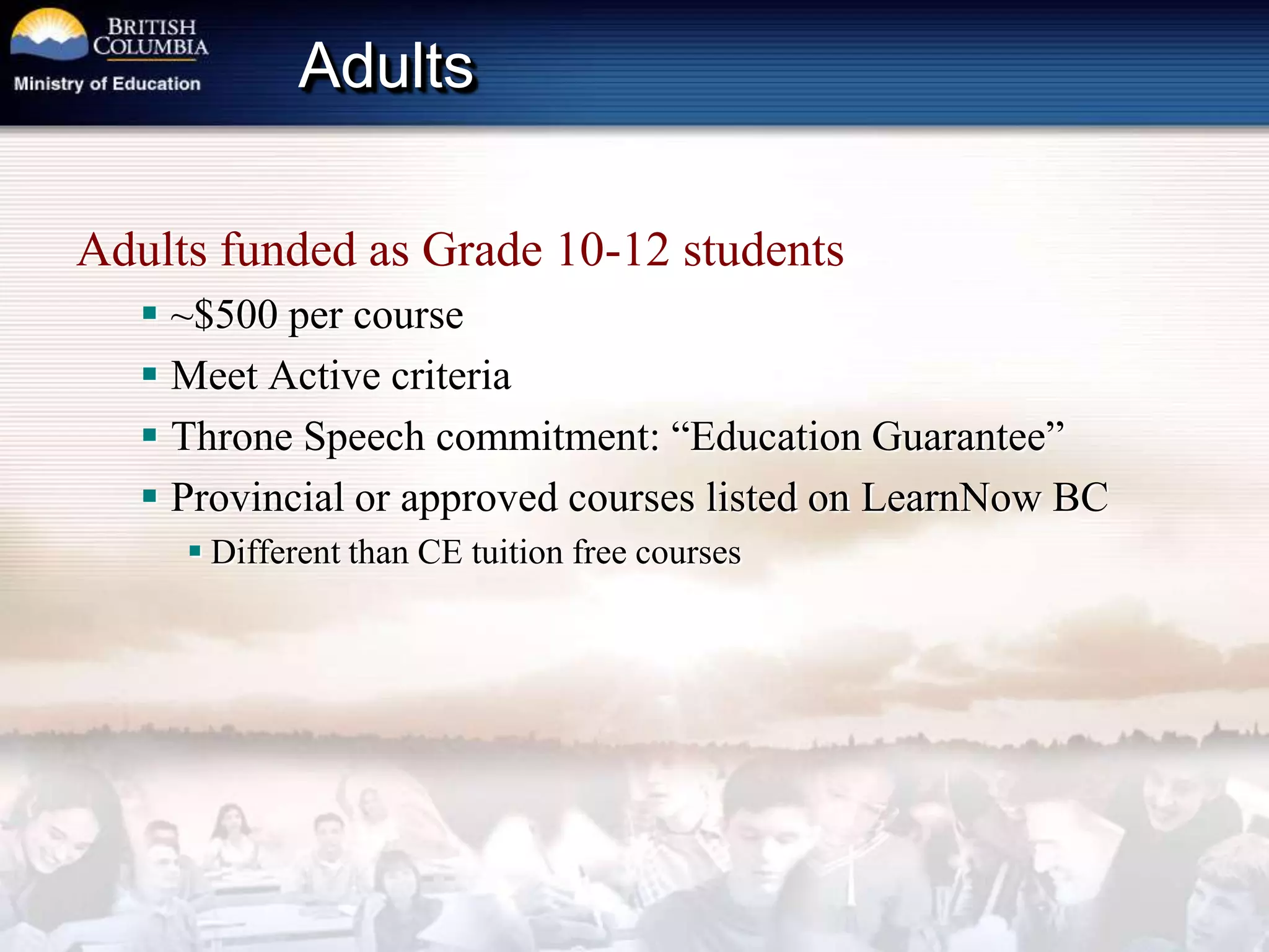 DL “Active” PolicyFunding only provided when student becomes active