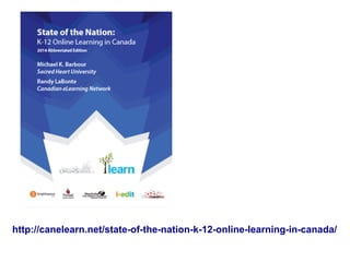 PTDEA 2015 - State of the nation: K-12 online learning in Canada
