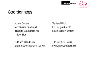 Coordonnées
Alain Dubois
Archiviste cantonal
Rue de Lausanne 45
1950 Sion
+41 27 606 46 05
alain.dubois@admin.vs.ch
Tobias...