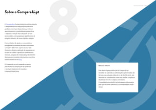 18 19
Sobre o ComparaJá.pt
O ComparaJá.pt é uma plataforma online gratuita
e independente de comparação e análise de
produtos e serviços financeiros que oferece
aos utilizadores a possibilidade de identificar
e adquirir a solução mais adequada às suas
necessidades, com poupanças significativas de
tempo e dinheiro, de forma rápida e simples.
Com o objetivo de ajudar os consumidores
portugueses a tomarem decisões informadas
acerca dos diferentes aspetos da sua vida
financeira, desde a aplicação de poupanças ou
recurso ao crédito à gestão dos rendimentos
mensais, a equipa do ComparaJá.pt desenvolve
diariamente conteúdos informativos com livre
acesso através do seu blog.
O ComparaJá.pt está integrado na maior
plataforma de comparações de produtos
e serviços financeiros do mundo, o
CompareGlobalGroup.
8 Nota aos leitores
Este ebook é uma publicação do ComparaJá.pt.
Acredita-se que todas as informações apresentadas são
factuais e atualizadas à data de 12 de Abril de 2016, não
devendo ser consideradas como uma análise completa e
detalhada de todos os tópicos abordados.
O conteúdo deste ebook é exclusivamente informativo
pelo que não deve substituir o aconselhamento profis-
sional.
Guia Essencial do IRS - Edição 2016
 