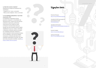 16 17
14. Quais são os prazos a respeitar?
Dependendo da categoria de rendimentos dos
contribuintes:
• Categorias A e H > entre 1 e 30 de abril;
• Todas as outras categorias > entre 1 e 31 de maio.
15. Sou trabalhador independente. O que muda
ao preencher o IRS?
Os trabalhadores independentes devem
preencher os Anexos B, C e SS do Modelo 3 da
declaração de IRS. O Anexo B serve para declarar
rendimentos empresariais, profissionais
e decorrentes de atos isolados (aos quais
os freelancers recorrem muitas vezes, por
exemplo) que serão tributados através do regime
simplificado. Por sua vez, o Anexo C é destinado
a rendimentos tributados a partir de um regime
de contabilidade organizada. Finalmente, o
Anexo SS identifica o total de montantes emitidos
por um trabalhador a cada uma das entidades
contratantes, recolhendo ainda dados sobre o
trabalhador independente em questão. Para saber
mais sobre esta questão em detalhe, consulte este
artigo no Público sobre esta questão.
Portal das Finanças:
http://www.portaldasfinancas.gov.pt/
Simulador da DECO para poupar no
preenchimento do IRS:
www.irssemcusto.pt
Simulador de IRS da PwC:
http://www.pwc.pt/pt/fiscalidade/simulador-irs.
html
Portal do Cidadão:
https://www.portaldocidadao.pt/
Governo de Portugal:
http://www.portugal.gov.pt/pt.aspx
Ligações úteis
7
Guia Essencial do IRS - Edição 2016
 