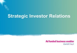 Strategic Investor Relations
 