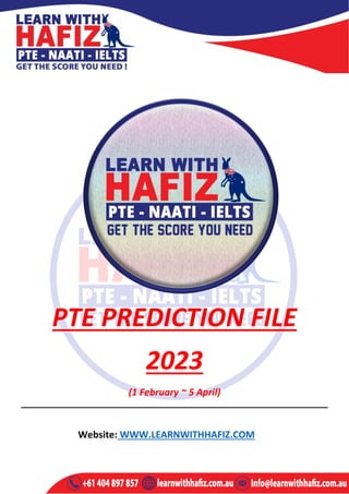 PTE PREDICTION FILE
2023
(1 February ~ 5 April)
Website: WWW.LEARNWITHHAFIZ.COM
 