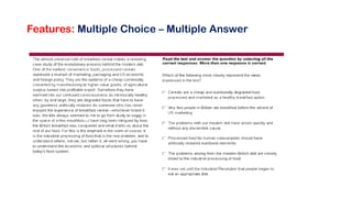 Features: Multiple Choice – Multiple Answer
 