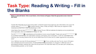 Task Type: Reading & Writing – Fill in
the Blanks
 