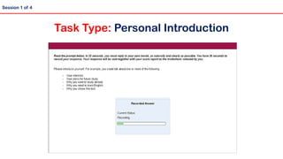 Task Type: Personal Introduction
Session 1 of 4
 