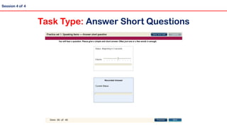 Task Type: Answer Short Questions
Session 4 of 4
 