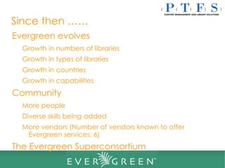 Evergreen Overview | PPT