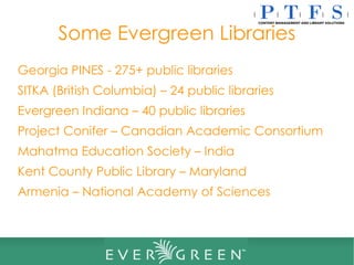 Evergreen Overview | PPT