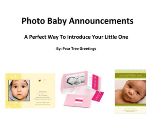 Photo Baby Announcements A Perfect Way To Introduce Your Little One By: Pear Tree Greetings 