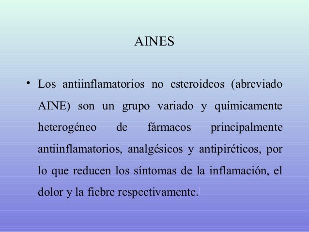 Antiinflamatorios no esteroideos (AINES)