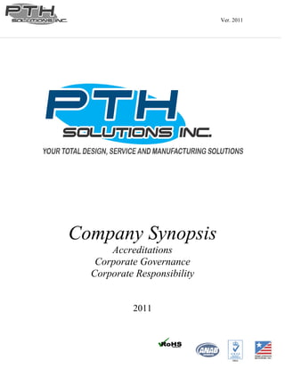 Ver. 2011




Company Synopsis
      Accreditations
   Corporate Governance
  Corporate Responsibility


           2011
 