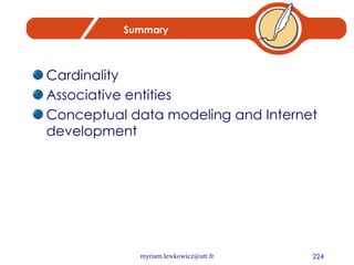 Summary Cardinality Associative entities Conceptual data modeling and Internet development 