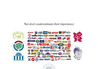 *but don't underestimate their importance.
 