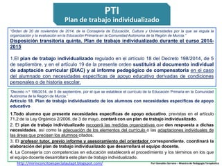 “Orden de 20 de noviembre de 2014, de la Consejería de Educación, Cultura y Universidades por la que se regula la
organiza...