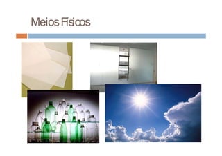 MeiosFísicos
 