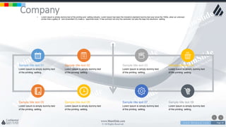 w w w . D o m a i n . c o m Page 30
www.MainSlide.com
© All Rights Reserved.
Confidential
Company Timeline
Sample title text 02
Lorem Ipsum is simply dummy text
of the printing setting.
Sample title text 01
Lorem Ipsum is simply dummy text
of the printing setting.
Sample title text 03
Lorem Ipsum is simply dummy text
of the printing setting.
Sample title text 04
Lorem Ipsum is simply dummy text
of the printing setting.
Sample title text 06
Lorem Ipsum is simply dummy text
of the printing setting.
Sample title text 05
Lorem Ipsum is simply dummy text
of the printing setting.
Sample title text 07
Lorem Ipsum is simply dummy text
of the printing setting.
Sample title text 08
Lorem Ipsum is simply dummy text
of the printing setting.
• Lorem Ipsum is simply dummy text of the printing and setting industry. Lorem Ipsum has been the industry's standard dummy text ever since the 1500s, when an unknown
printer took a galley of and scrambled it to make a specimen book. It has survived not only five centuries, but also the leap into electronic setting.
 