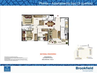 Planta – Apartamento tipo (3 quartos)




MATERIAL PROVISÓRIO
 