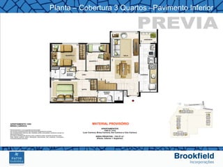 Planta – Cobertura 3 Quartos –Pavimento Inferior




            MATERIAL PROVISÓRIO
 