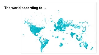 The world according to…
 
