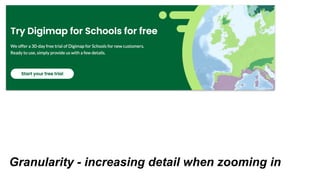 Granularity - increasing detail when zooming in
 