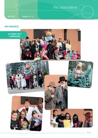Vie associative
Bulletin N° 12
P 11
Mai 2017
EN IMAGES !
25 MARS 2017
CARNAVAL
 